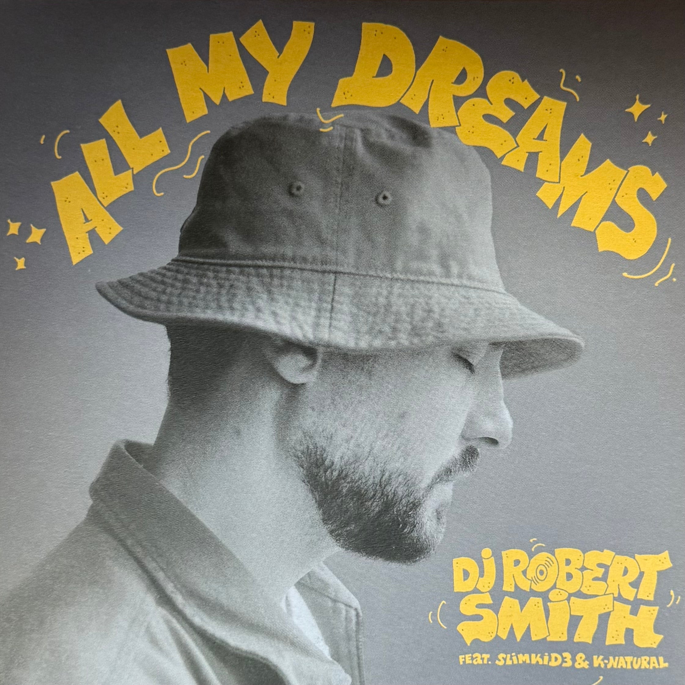 DJ Robert Smith feat. Slimkid3 & K-Natural - All My Dreams b/w Remix (7")