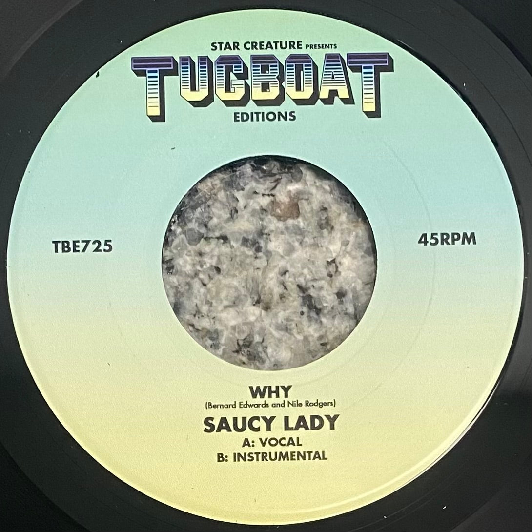 Saucy Lady - Why b/w Instrumental (7")