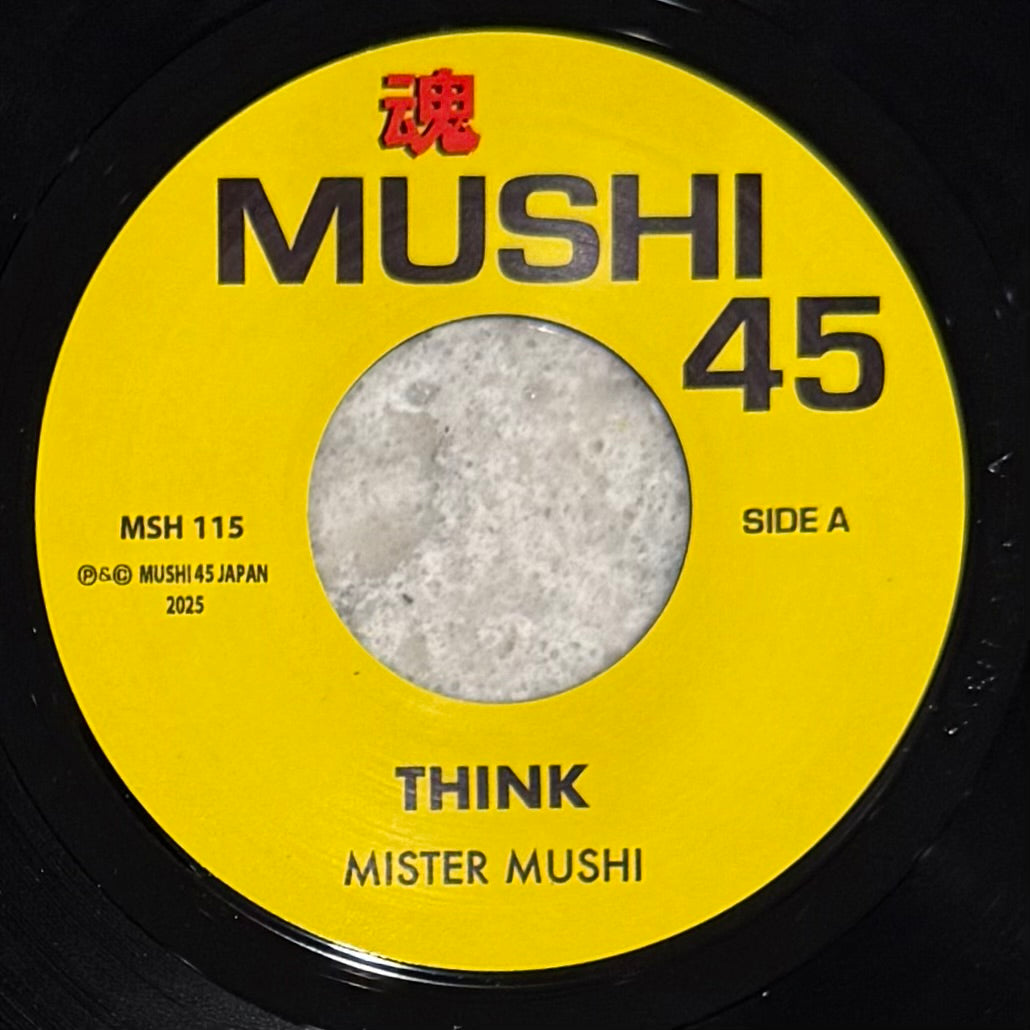 Mister Mushi - Think b/w Once In A Remix