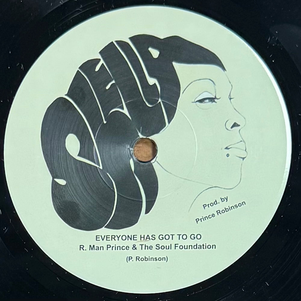 R. Man Prince & The Soul Foundation - Everyone Has Got To Go b/w Super Bionic Version