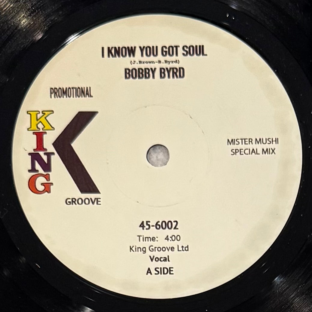 Bobby Byrd - I Know You Got Soul b/w Instrumental