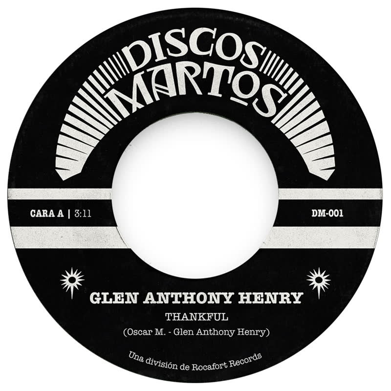 Glen Anthony Henry / Thankful b/w Fade Away Glen Anthony Henry / Thankful b/w Fade Away