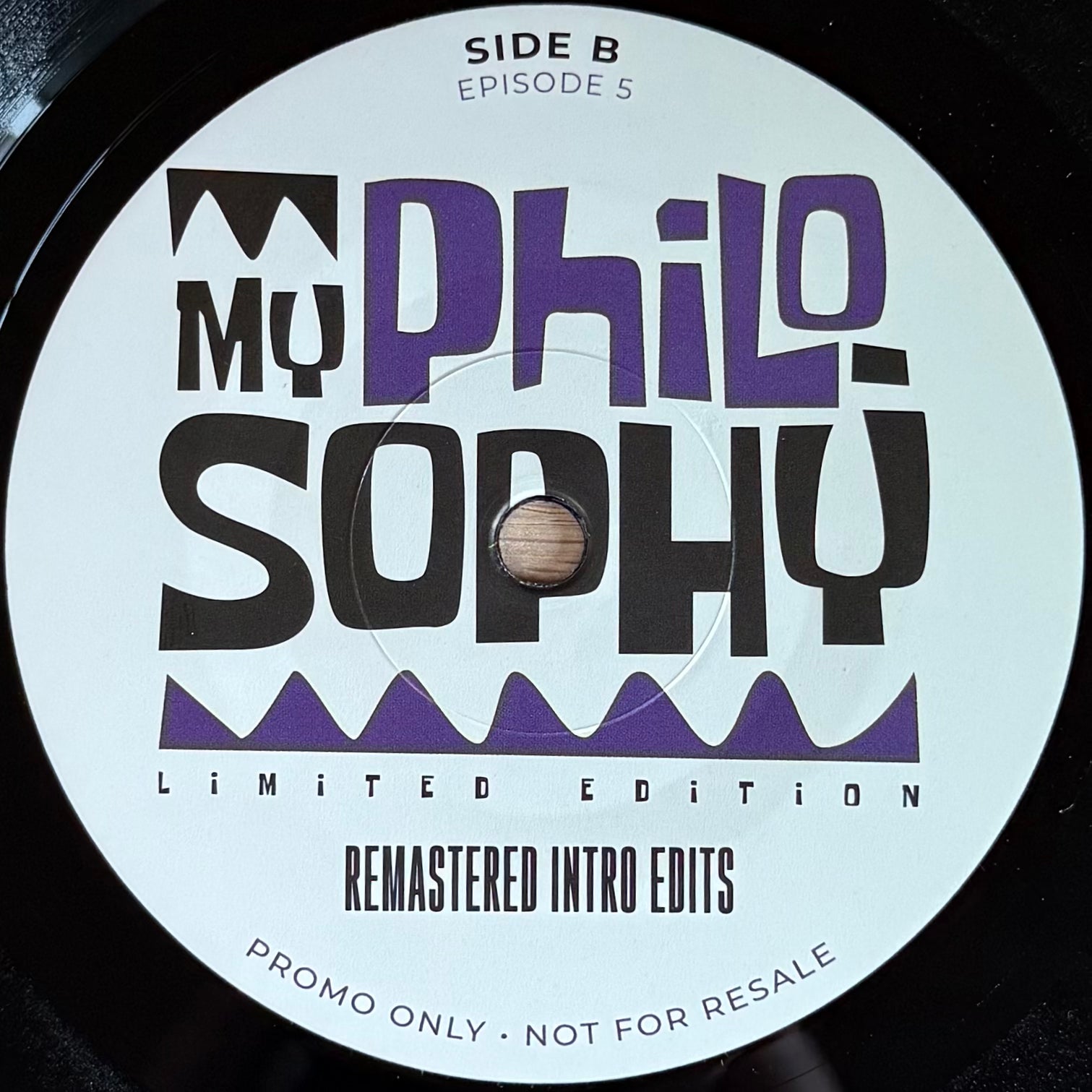 My Philosophy - Episode 5 (7")