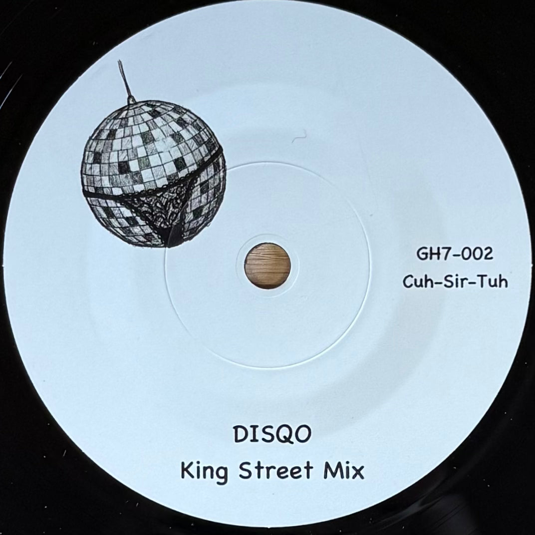 Cuh-Sir-Tuh - Disqo (King Street Mix) b/w (Henry Street Mix) (7")
