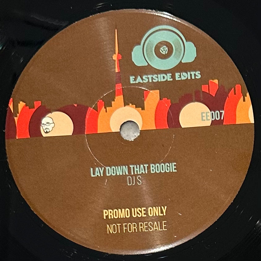 Eastside Edits 007: DJ S - Moves At Midnight b/w Lay Down That Boogie