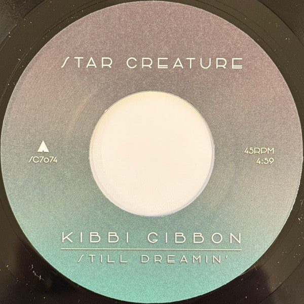 Kibbi Gibbon - Still Dreamin' b/w Declaration
