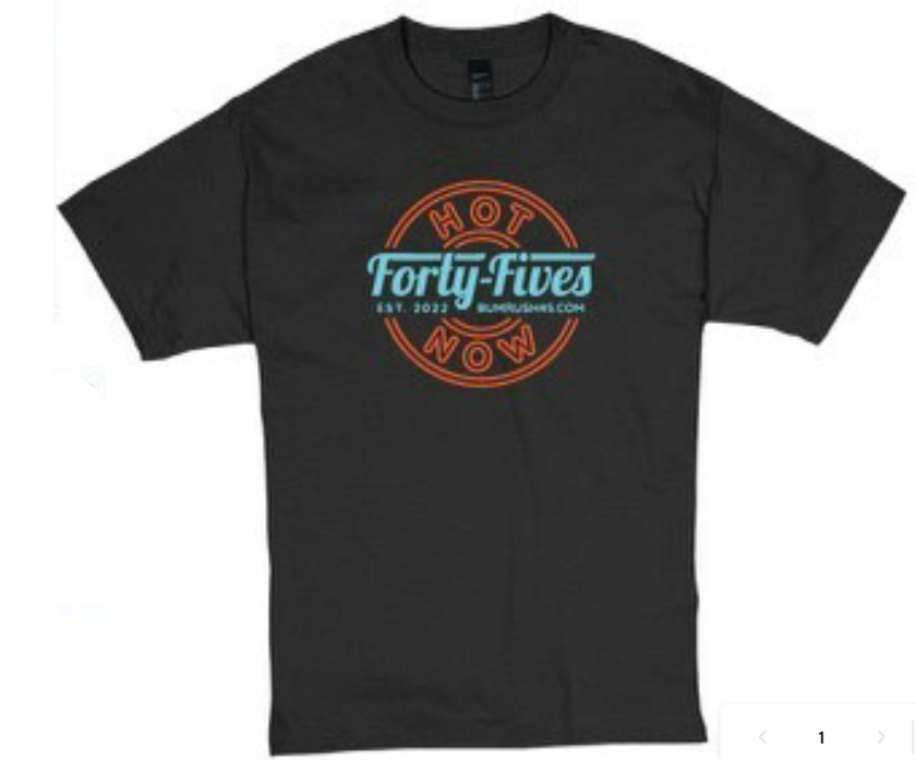 Hot Forty-Fives Now - Tee Shirt