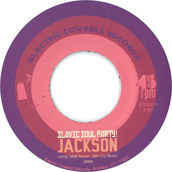 Slavic Soul Party - Jackson b/w Gangsta