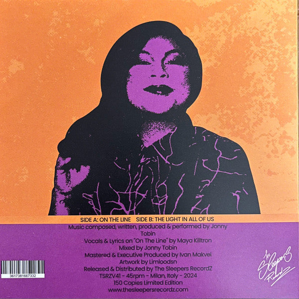 Jonny Tobin & Maya Killtron - On The Line b/w The Light In All Of Us