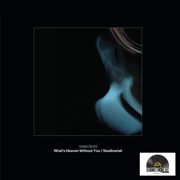 Violet Grohl - What's Heaven Without You b/w Swallowtail (7") (2026 RSD April)