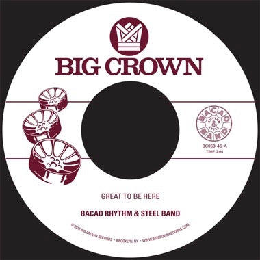 Bacao Rhythm & Steel Band - Great To Be Here b/w All for the Cash