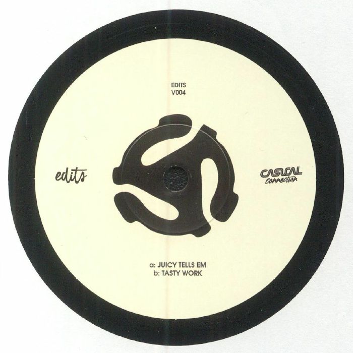 Casual Connection 004 - Juicy Tells Em b/w Tasty Work