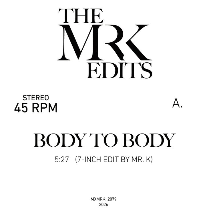 Mr. K Edits - Body To Body b/w Dreaming A Dream (7")
