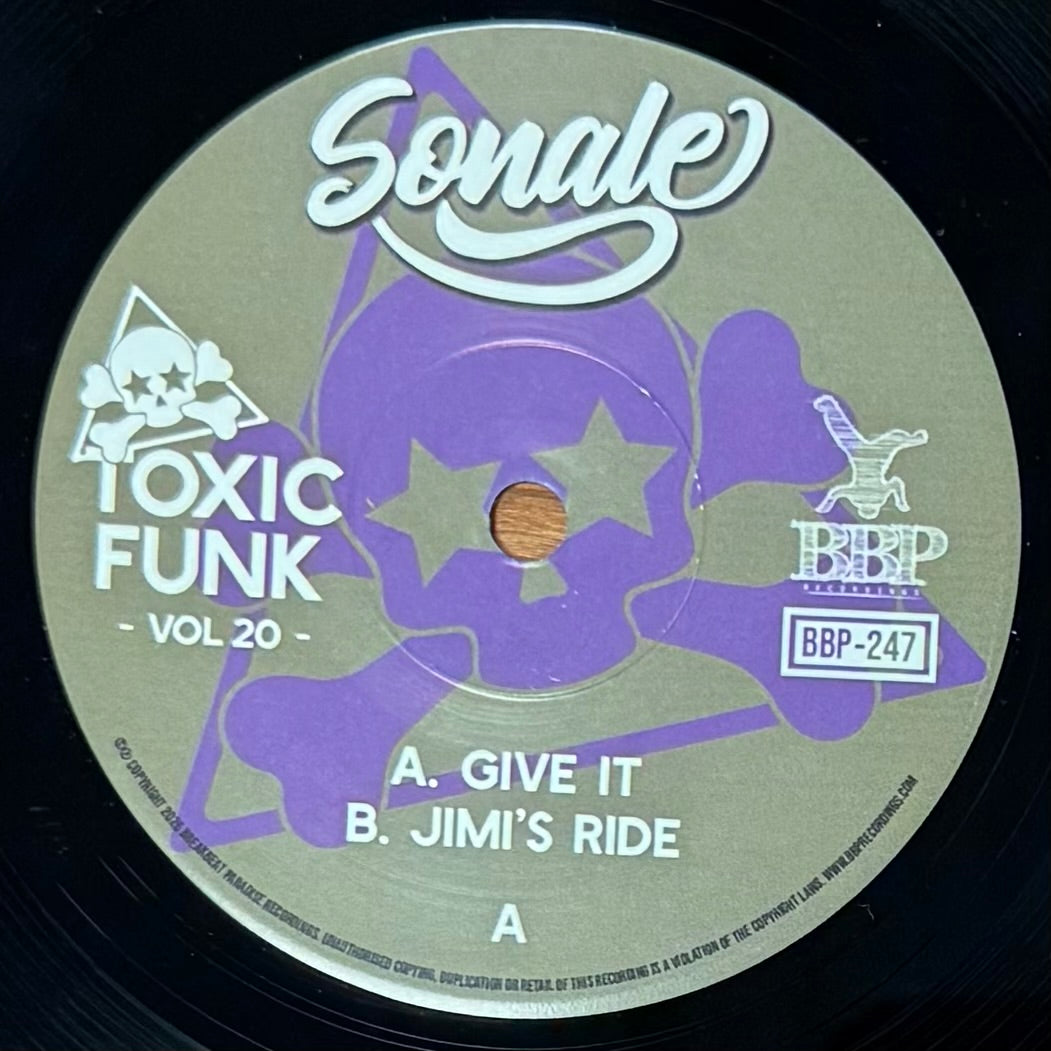 Sonale - Give It b/w Jimi's Ride (Toxic Funk 20)
