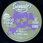 Sonale - Give It b/w Jimi's Ride (Toxic Funk 20)