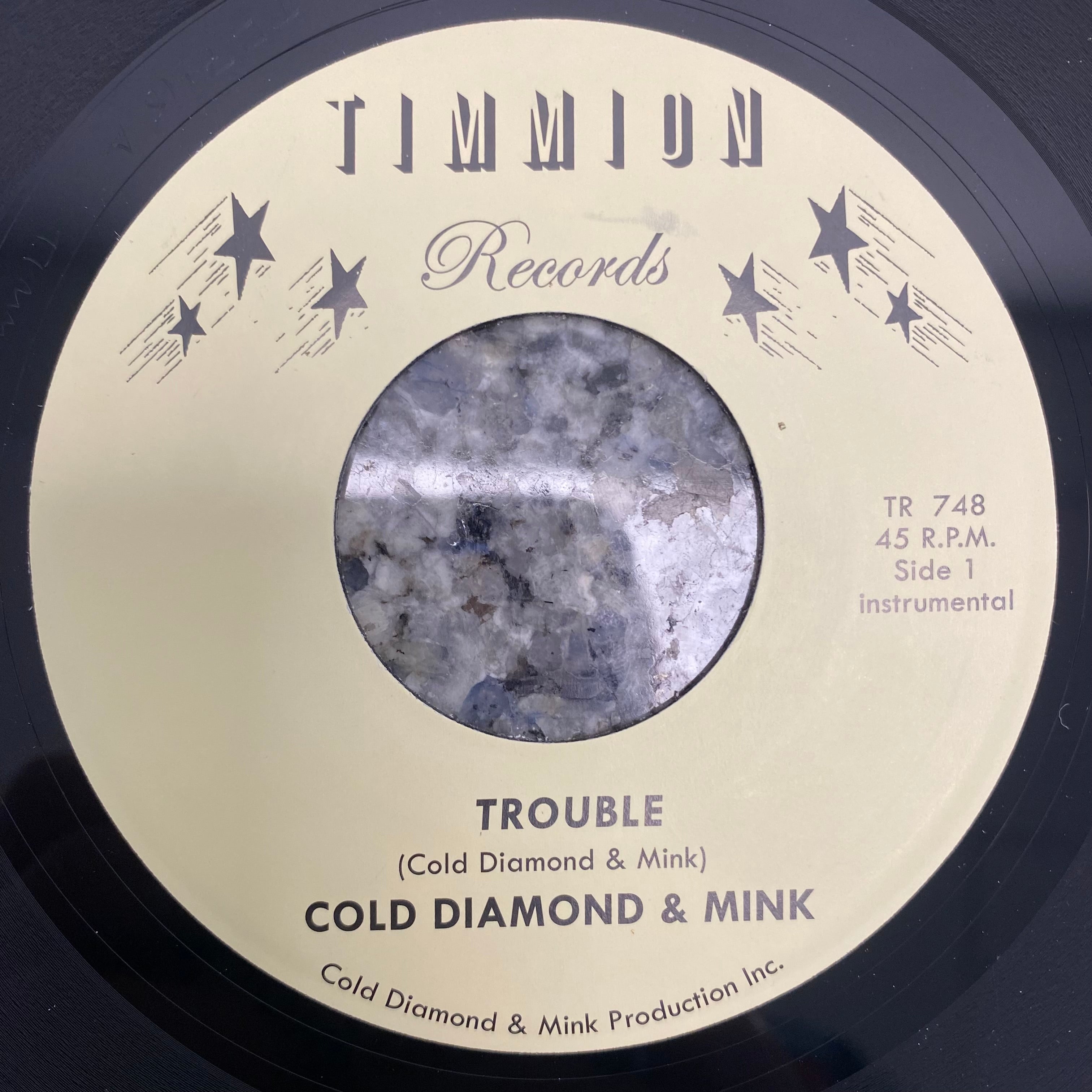 Cold Diamond & Mink - Trouble b/w It Will Get Better (7")