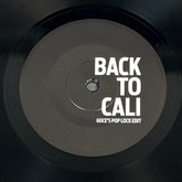 DJ Goce - Back to Cali b/w Gravel Pit