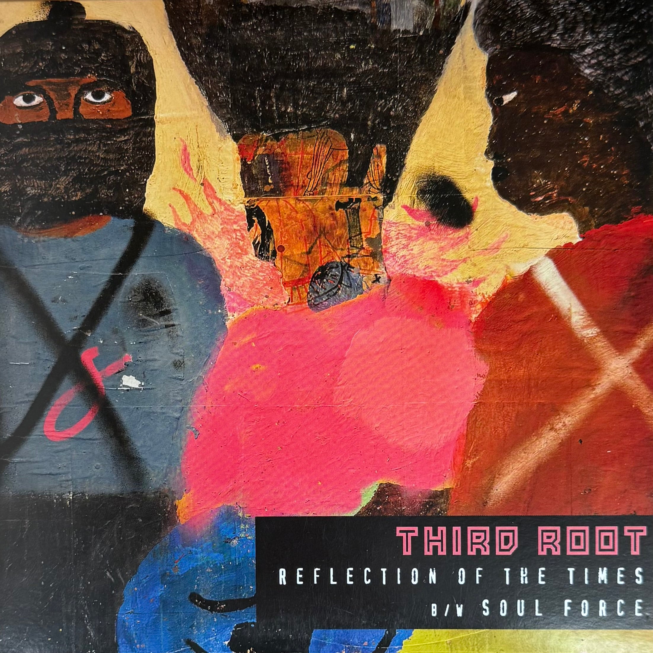 Third Root - Reflection of the Times b/w Soul Force (7")