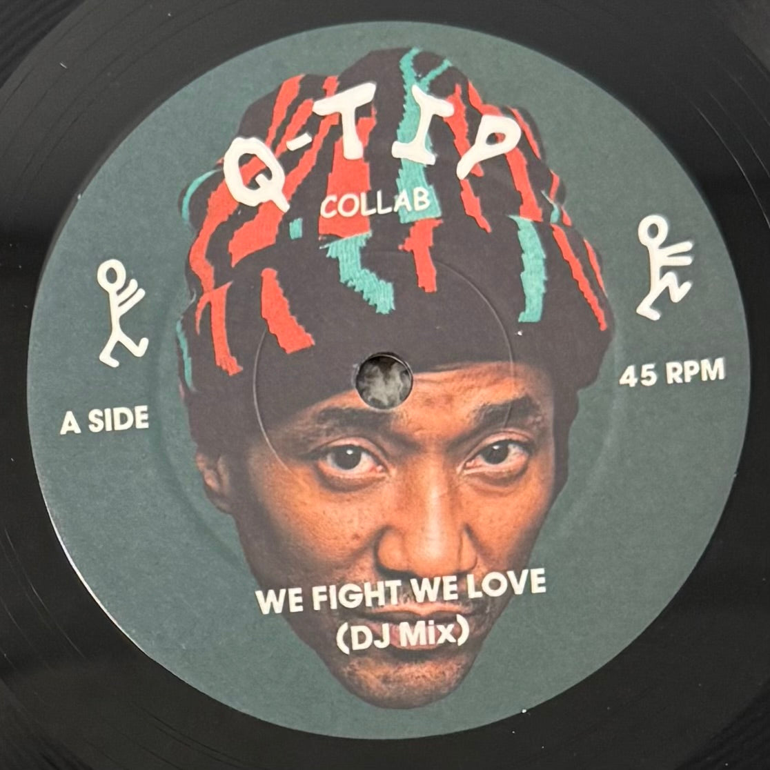 Q-Tip - We Fight We Love (DJ Mix) b/w Let's Ride (DJ Mix)