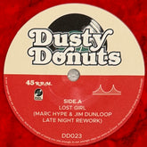Dusty Donuts 23: Marc Hype & Jim Dunloop - Lost Girl b/w Jim Dunloop - Special Technique of Love (Red Vinyl)
