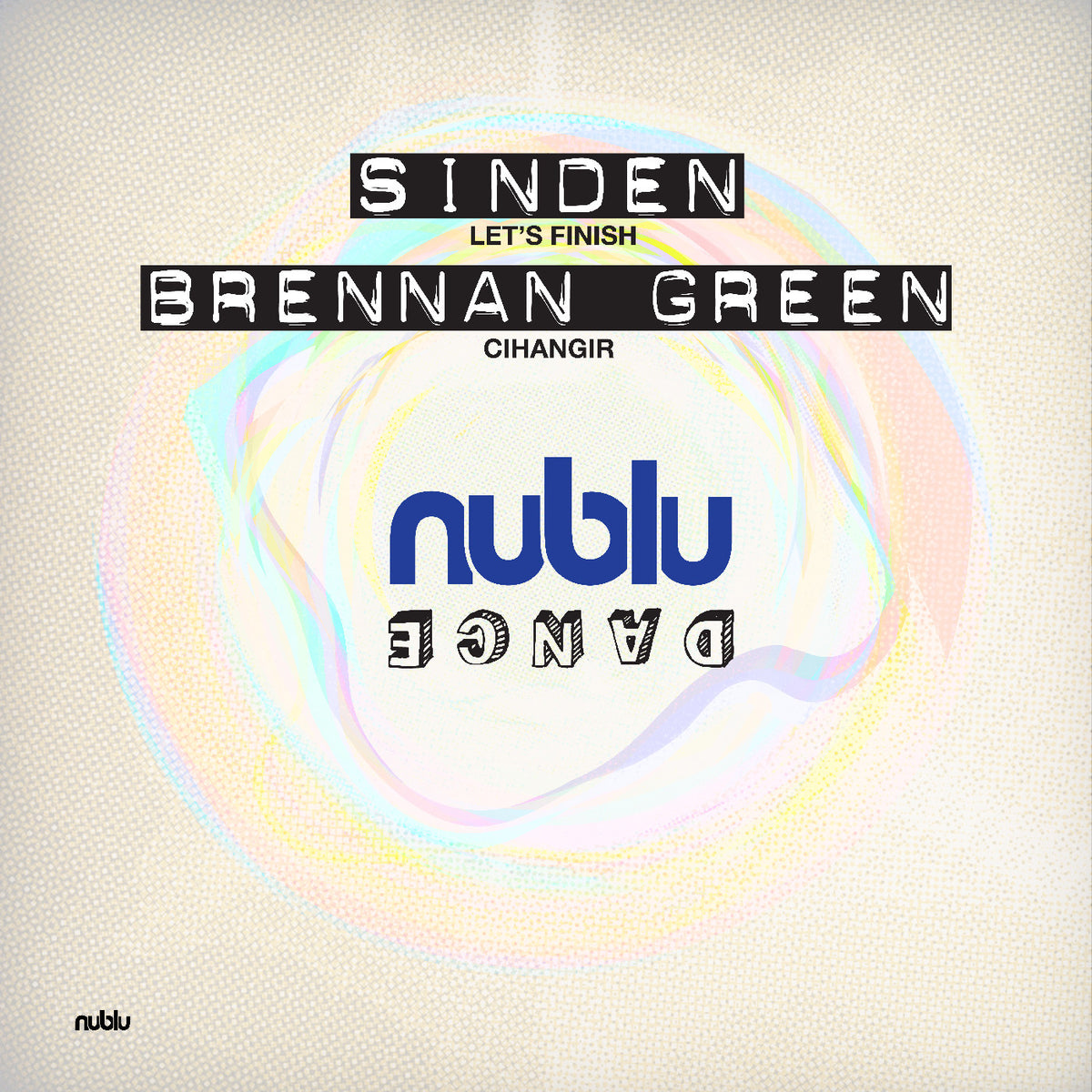 Sinden - Let's Finish b/w Brennan Green - Cihangir