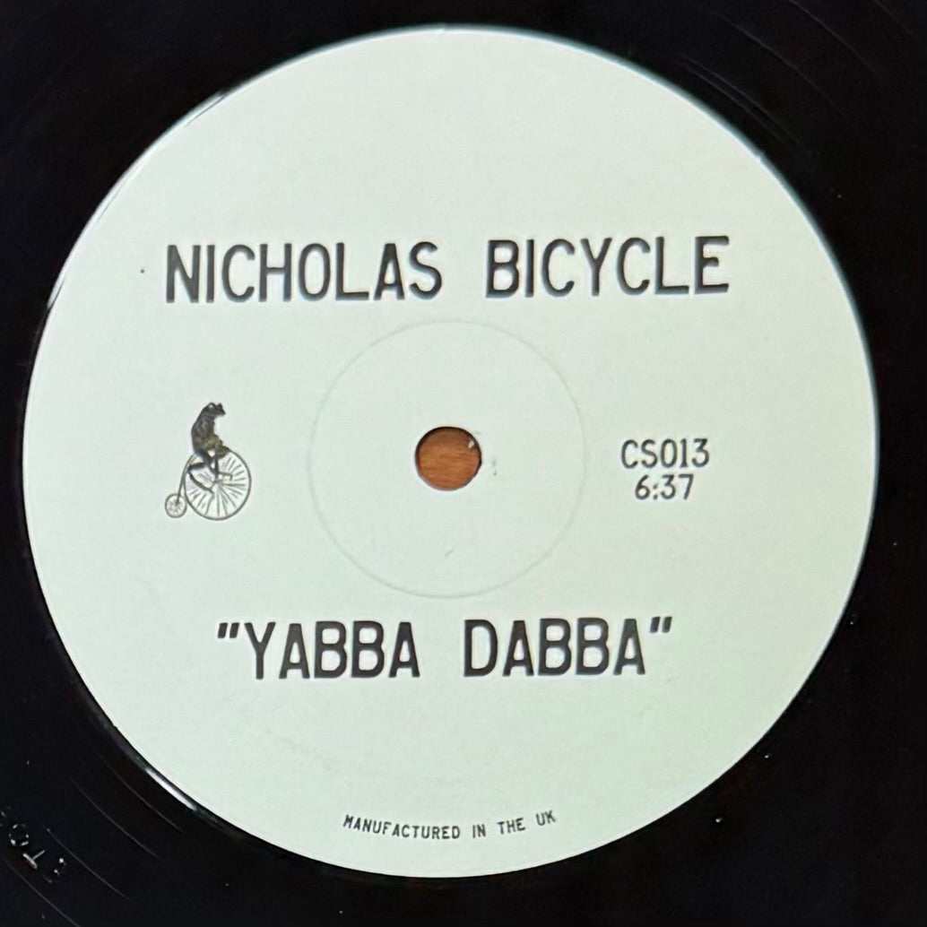 Nicholas Bicycle (Nick Bike) - Yabba Dabba b/w Yabba Dabba Dub (12")