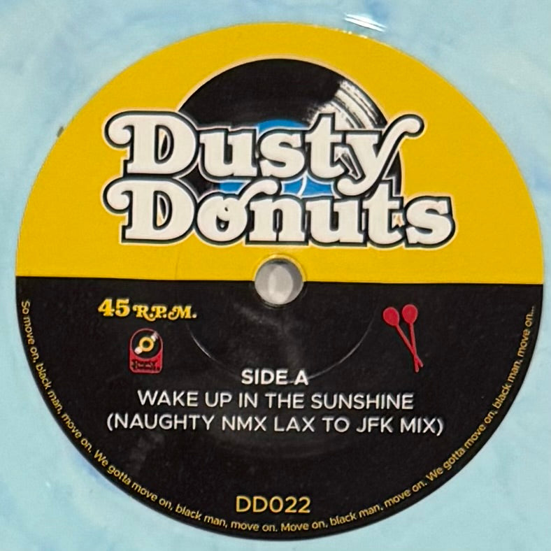 Dusty Donuts 22: Naughty NMX - Wake Up in the Sunshine b/w Keep A Level Head (Blue Marble Vinyl)