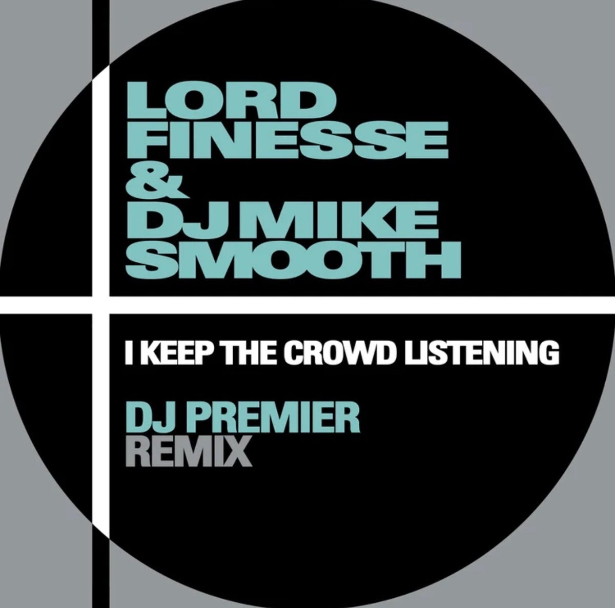 Lord Finesse - I Keep The Crowd Listening (DJ Premier Remix) b/w Instrumental (7")