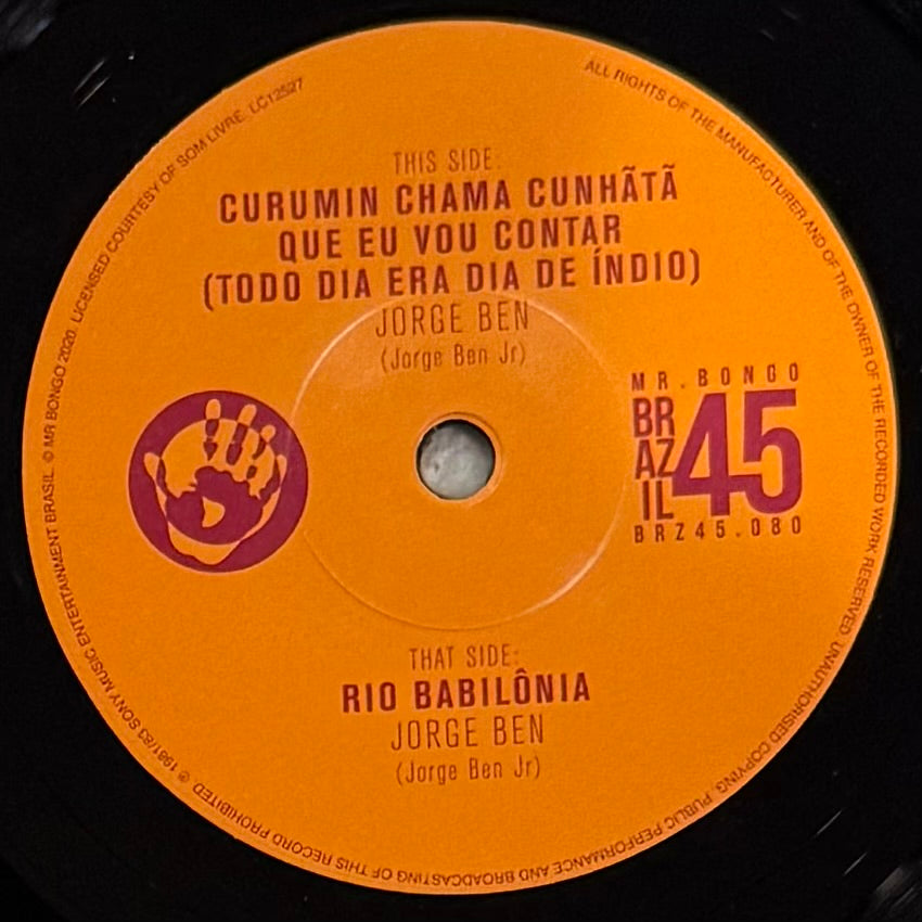 Jorge Ben - Curumin Chama Cunhata Que En Vou Contar b/w Rio Babilonia