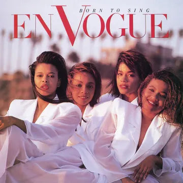En Vogue - Born To Sing (LP) (2025 RSD Black Friday)