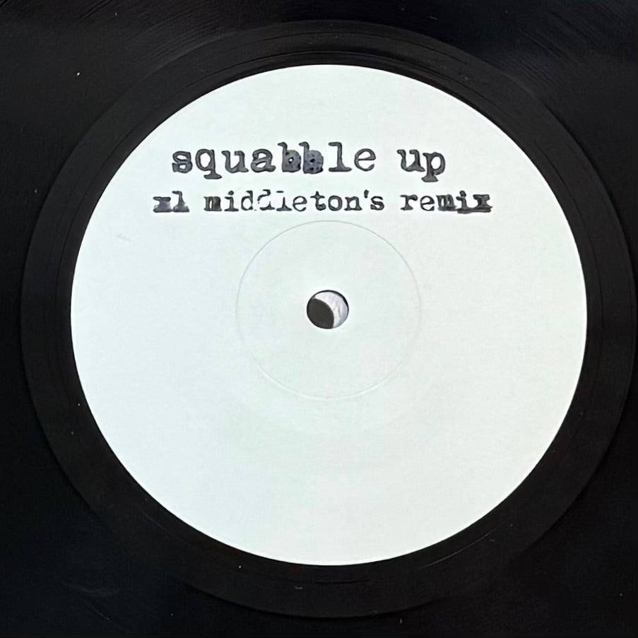 XL Middleton - Squabble Up b/w Inst