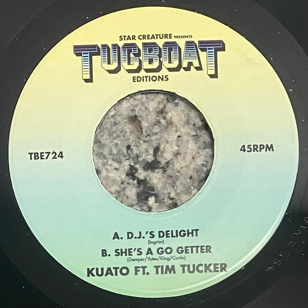 Kuato feat. Tim Tucker - D.J.'s Delight b/w She's A Go Getter (7")