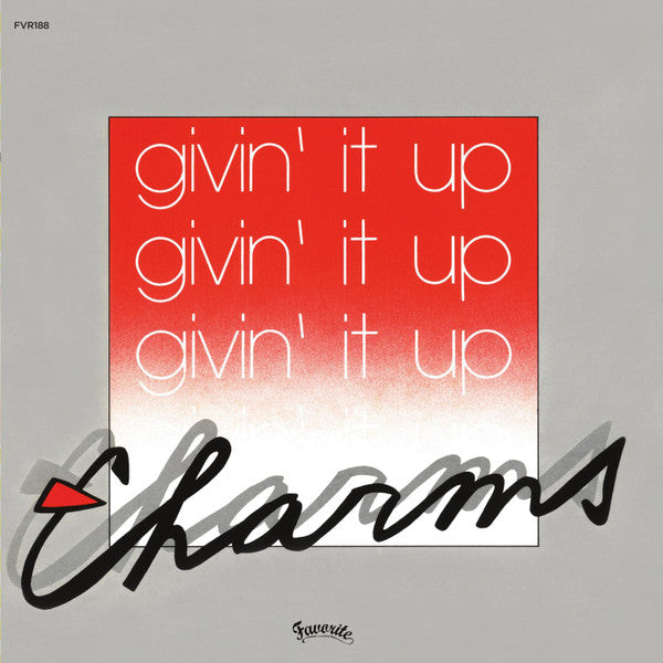 Charms - Givin' It Up b/w France Lise - Pour Moi Ca Va