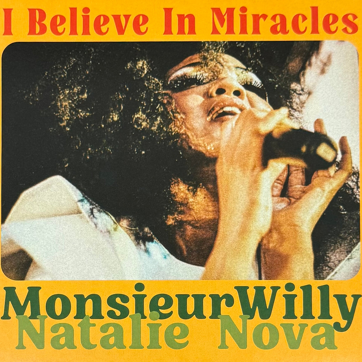 MonsieurWilly & Natalie Nova - I Believe In Miracles b/w Part 2