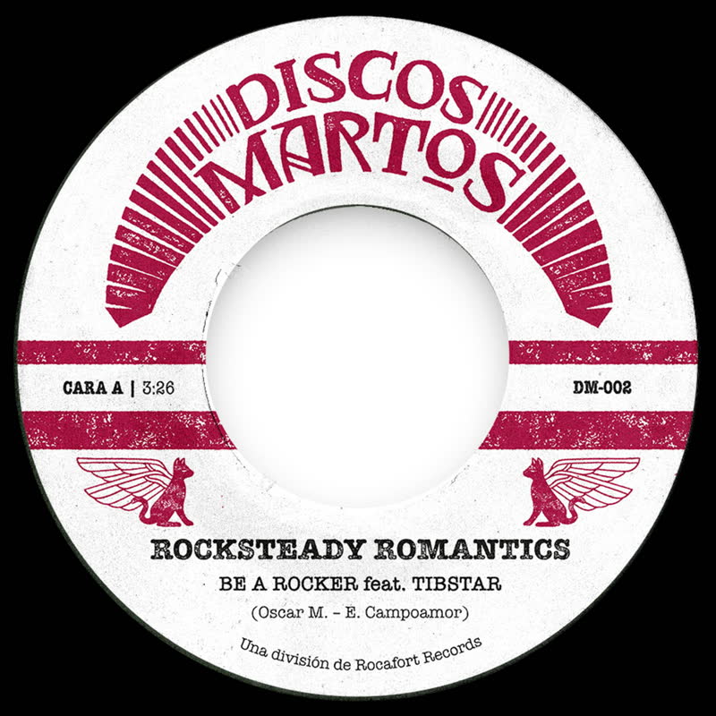Rocksteady Romantics - Be A Rocker b/w Soy Tu Titere