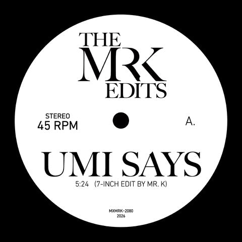 Mr. K Edits - Umi Says b/w Golden (7")