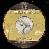 Gillespie & Co. - All The Things b/w DJ Tib Remix