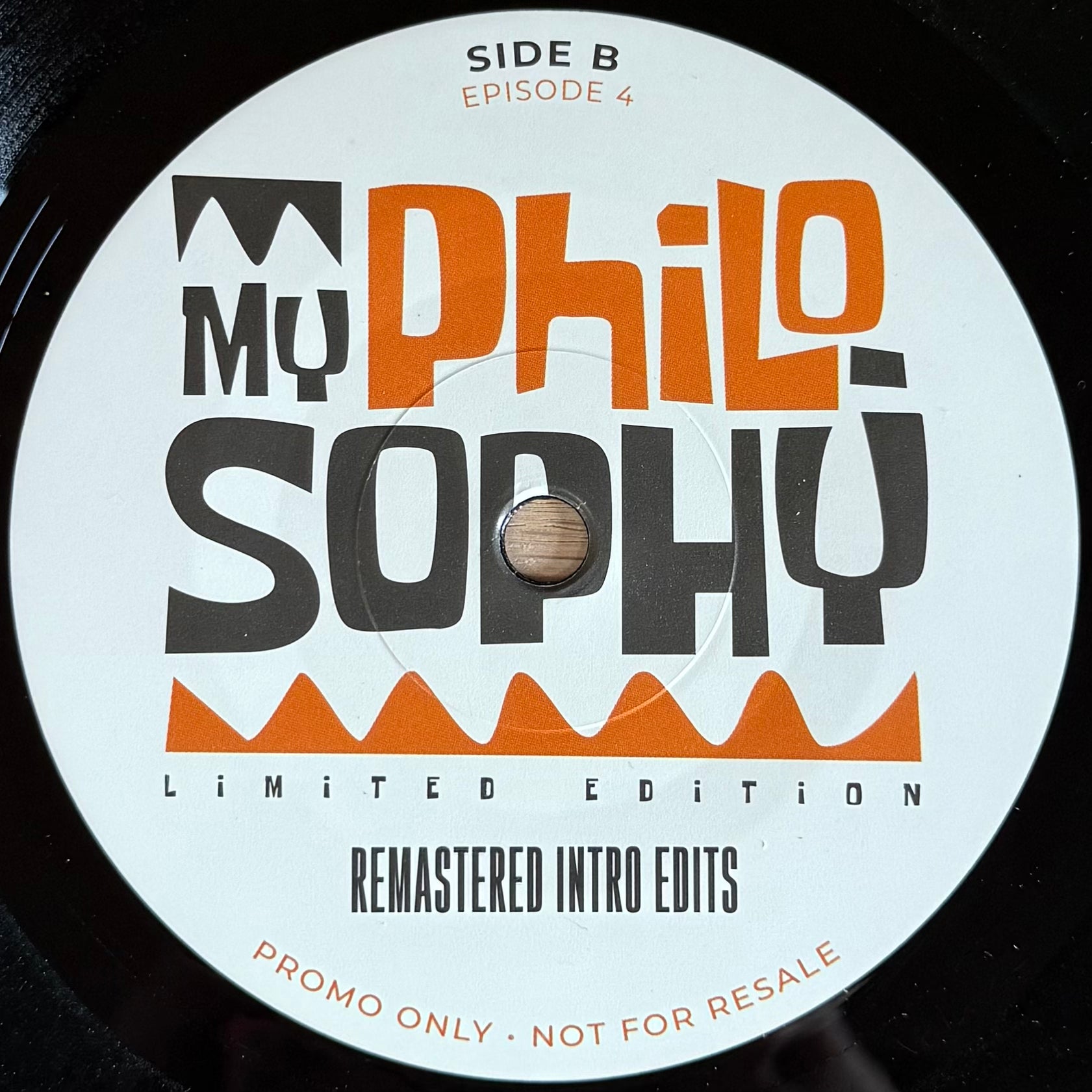 My Philosophy - Episode 4 (7")