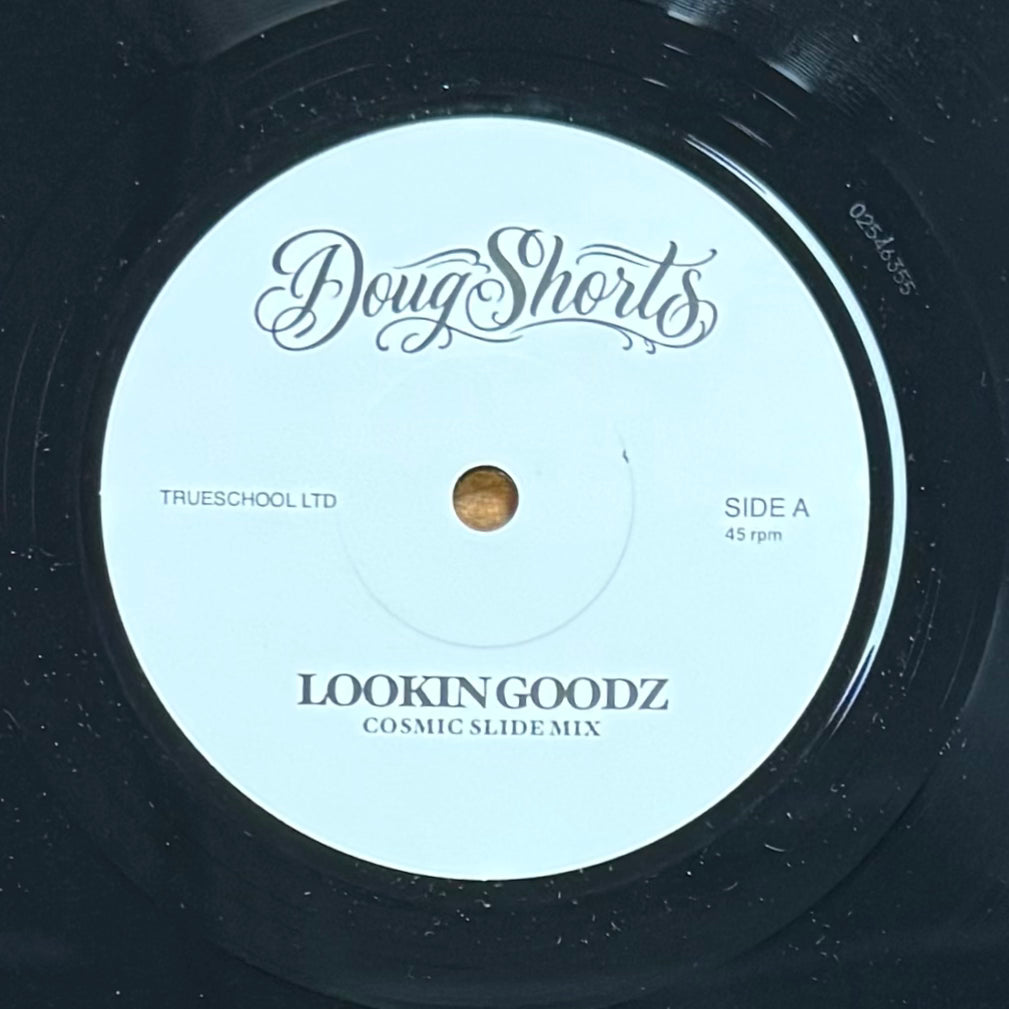 Doug Shorts - Lookin Goodz b/w Inst. (7")