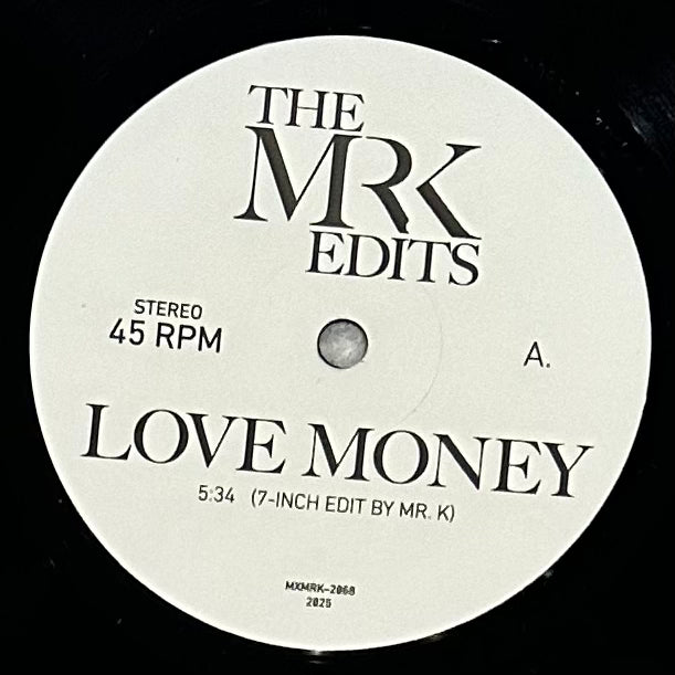 Mr. K Edits - Love Money b/w Smack Dab In The Middle