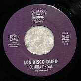 Los Disco Duro - Cumbia De Sal b/w Mexico