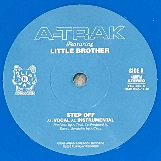 A-Trak - Step Off feat. Little Brother b/w Don't Fool With The Dips