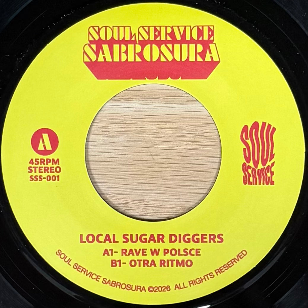 Local Sugar Diggers - Rave w Polsce b/w Otra Ritmo (7")