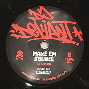 DJ Deviant - The Rhythm b/w Make Em Bounce