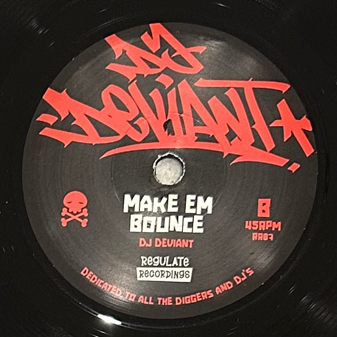 DJ Deviant - The Rhythm b/w Make Em Bounce