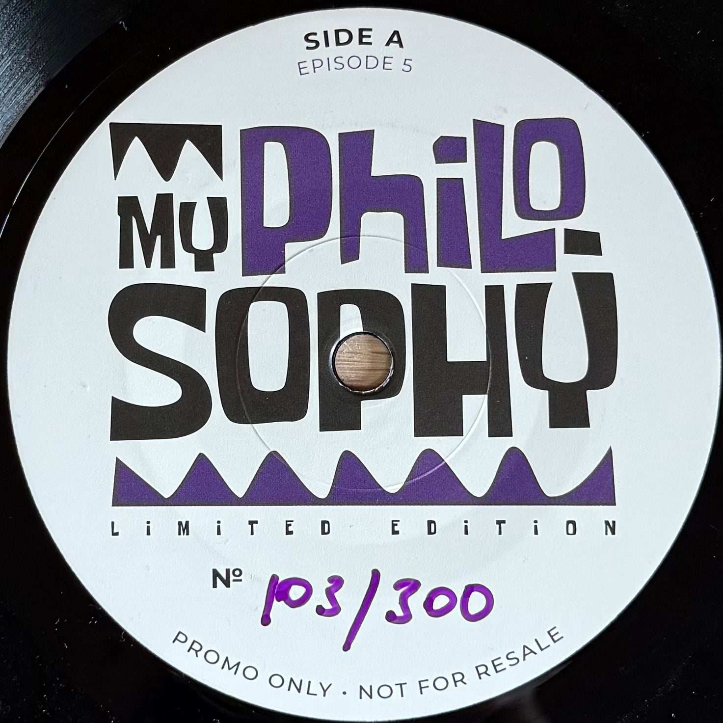 My Philosophy - Episode 5 (7")