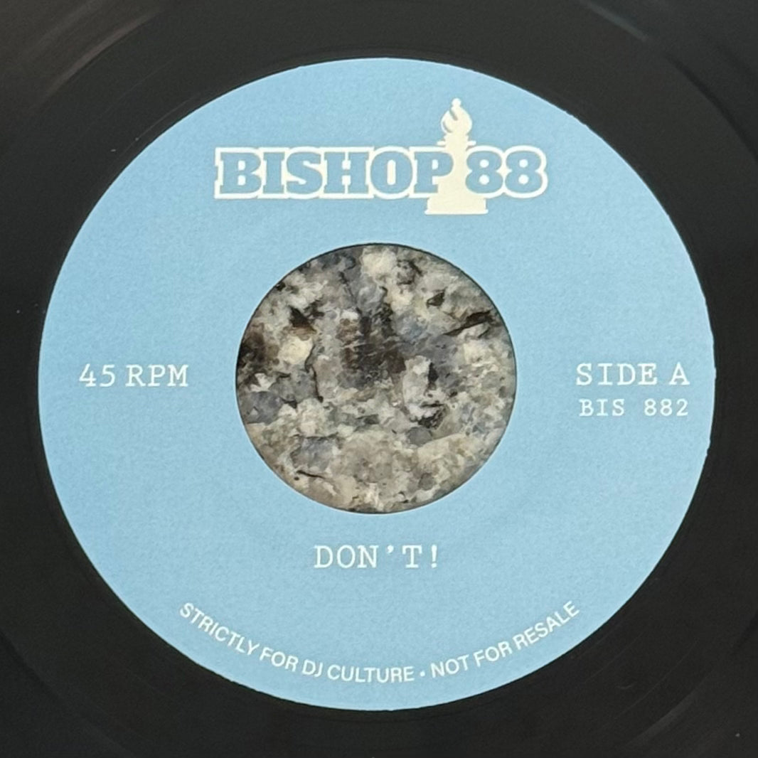Bishop 88 - Don't b/w Younevercomecloser!