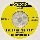 Mesmerizers, The - Far From The West b/w Bedouin Walk