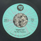 Wax Preachers, The - Aldgate East b/w Gamma Ray