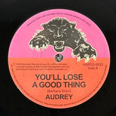 Audrey - You'll Lose A Good Thing b/w Love Me Tonight